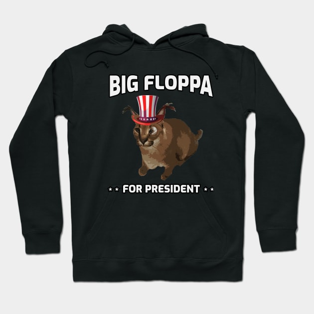 Big Floppa for President Meme Art - Funny Political Retro Vintage Election Propaganda Poster Big Cat Hoodie by TheMemeCrafts